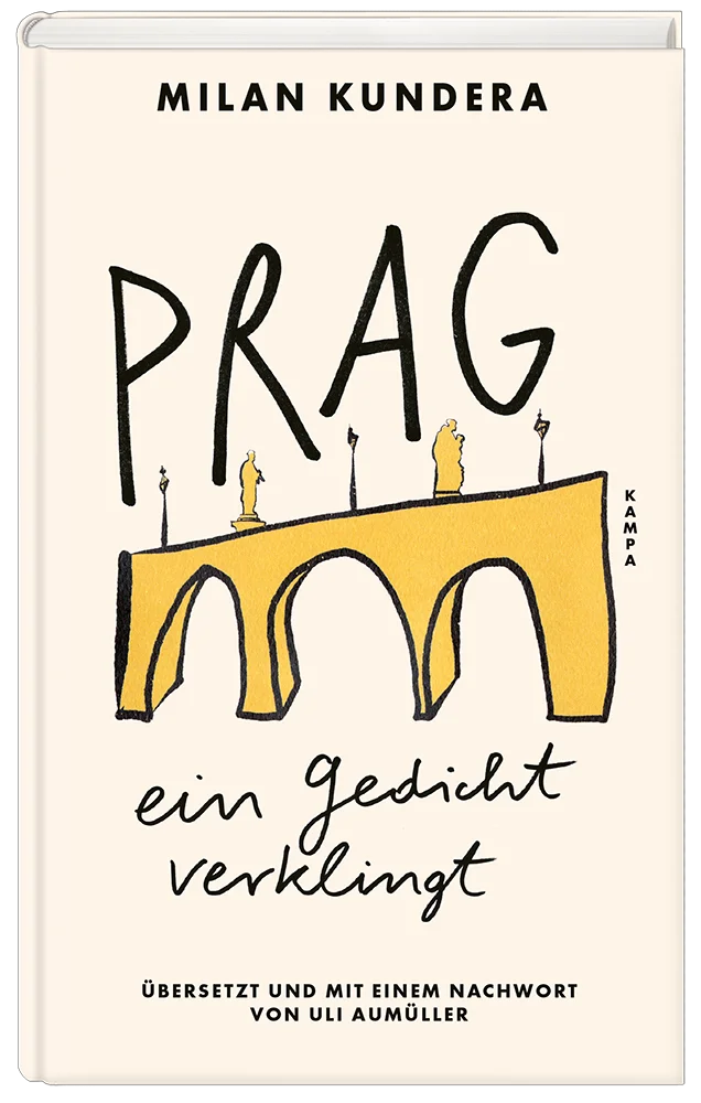 Cover zu »Milan Kundera: Prag, ein Gedicht verklingt«