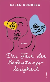 Das Fest der Bedeutungslosigkeit