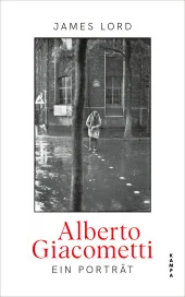Alberto Giacometti: Ein Porträt