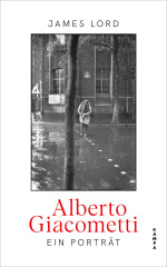Alberto Giacometti: Ein Porträt
